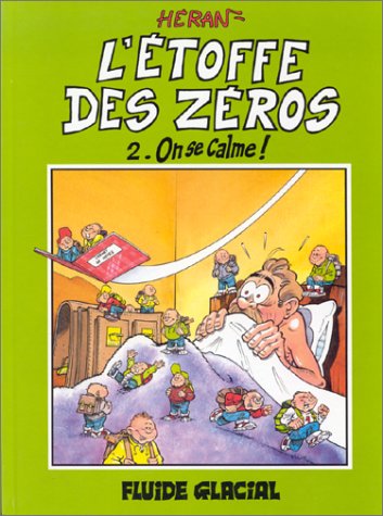 Beispielbild fr L'Etoffe des zros, tome 2 : on se calme ! zum Verkauf von Ammareal