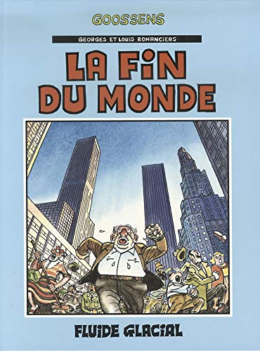 Beispielbild fr Georges et Louis romanciers, tome 3 : la fin du monde zum Verkauf von Ammareal