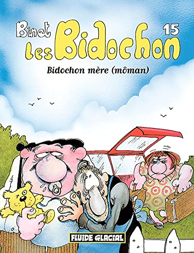 Stock image for Les Bidochon - Tome 15 - Bidochon m re (m man) for sale by Books From California