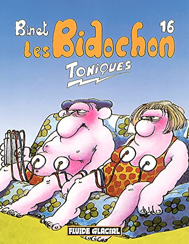 Imagen de archivo de Les Bidochon, tome 16 : Toniques a la venta por Librairie Th  la page