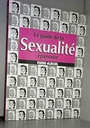 Beispielbild fr Le Guide de la sexualit panouie zum Verkauf von medimops