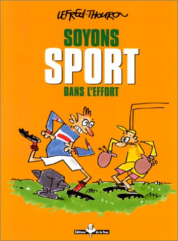 Beispielbild fr Soyons sport dans l'effort zum Verkauf von medimops