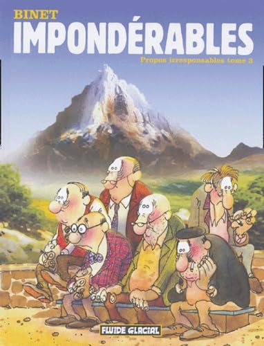 Stock image for Propos irresponsables, Tome 3 : Impondrables for sale by Ammareal