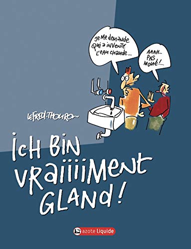 Stock image for Ich Bin Vraiiiiment Gland ! for sale by RECYCLIVRE