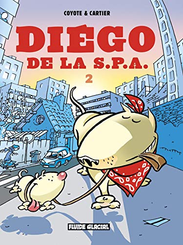 9782858154500: Diego de la S.P.A - Tome 02 (FG.FLUIDE GLAC.) (French Edition)