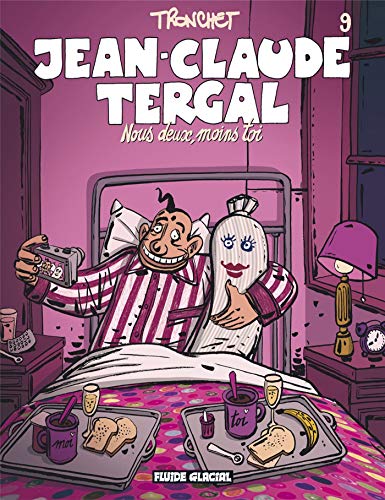 Beispielbild fr Jean-Claude Tergal - Tome 09 - Nous deux, moins toi zum Verkauf von WorldofBooks