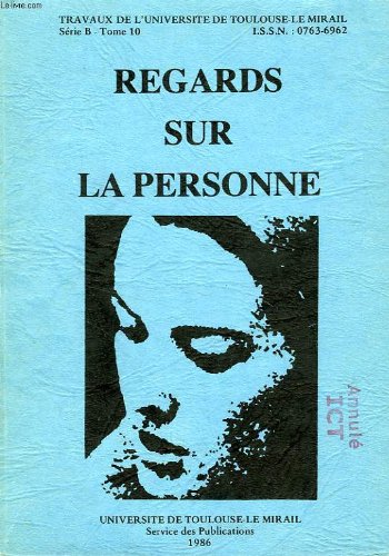 Imagen de archivo de Regards sur la personne: Actes des journes d'tudes des 6-7 et 8 fvrier 1985 a la venta por Ammareal