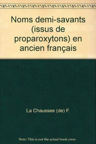 Beispielbild fr Noms Demi-Savants( issus de proparoxytons) en Ancien Francais. zum Verkauf von ralfs-buecherkiste