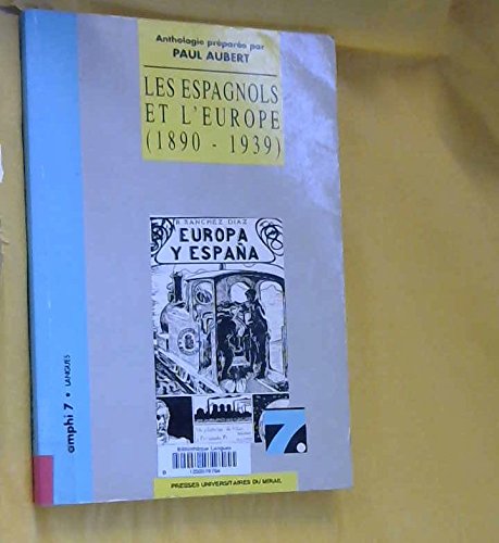 Stock image for Les espagnols et l'Europe (1890-1939) for sale by Ammareal