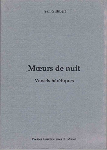 Imagen de archivo de Moeurs de nuit versets heretiques a la venta por Librairie La Canopee. Inc.