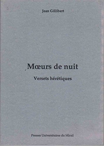 Stock image for Moeurs de nuit versets heretiques for sale by Librairie La Canopee. Inc.