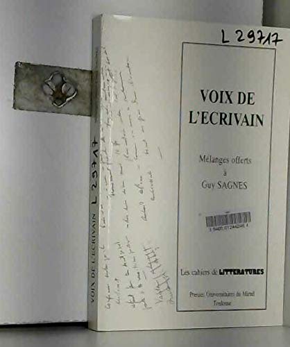 Stock image for Voix de l'ecrivain Melanges offerts a Guy Sagnes for sale by Librairie La Canopee. Inc.