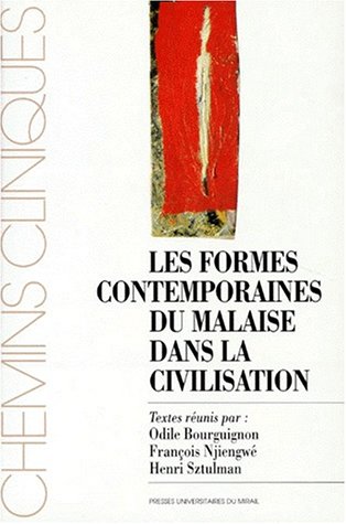 Imagen de archivo de Les formes contemporaines du malaise dans la civilisation : [colloque national, Toulouse 25 et 26 mars 1995] a la venta por medimops