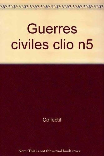 9782858163236: Clio N 5/1997 : Guerres civiles