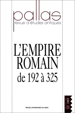 Beispielbild fr L'Empire romain de 192  325 zum Verkauf von Ammareal