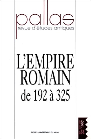 Imagen de archivo de L'Empire romain de 192  325 a la venta por Ammareal