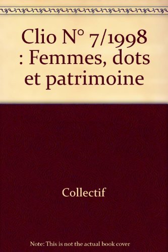 Femmes droits et patrimoines. Clio No. 7