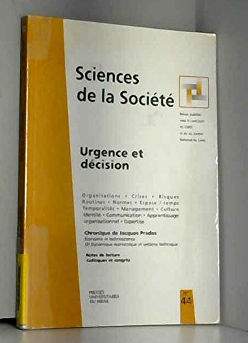 Imagen de archivo de Sciences de la Socit, N 44, Mai 1998 : Urgence et dcision a la venta por medimops