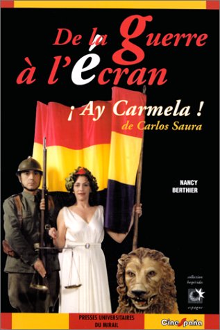 Beispielbild fr De la guerre  l'cran :  Ay carmela ! zum Verkauf von medimops