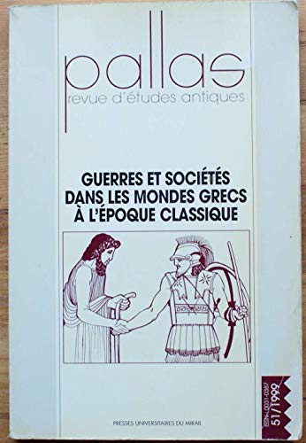 9782858164721: Guerres et socits dans les mondes grecs  l'poque classique pallas n51