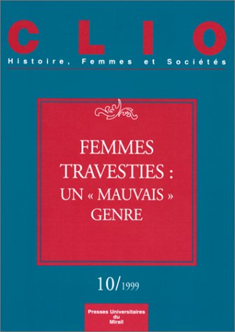 Stock image for Femmes travesties un mauvais genre clio n10 for sale by ThriftBooks-Atlanta