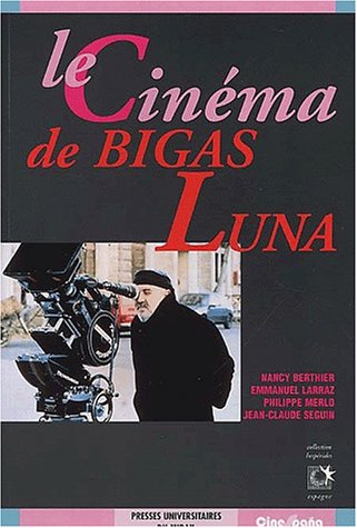 Beispielbild fr Le cinma de Bigas Luna zum Verkauf von medimops