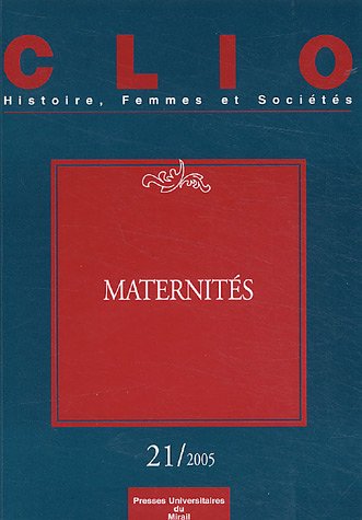 Beispielbild fr Clio, N 21 : Maternits zum Verkauf von Ammareal