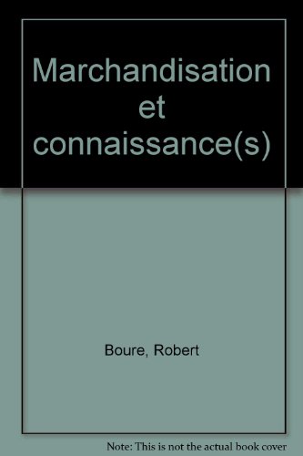 Beispielbild fr Marchandisation et connaissance(s) zum Verkauf von Ammareal