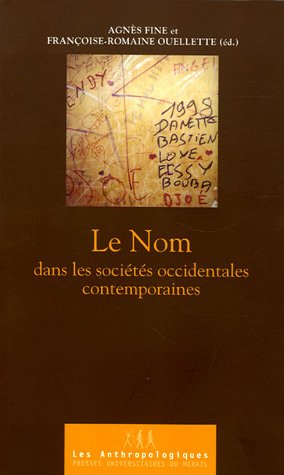 Stock image for Le Nom dans les socits occidentales contemporaines for sale by GF Books, Inc.