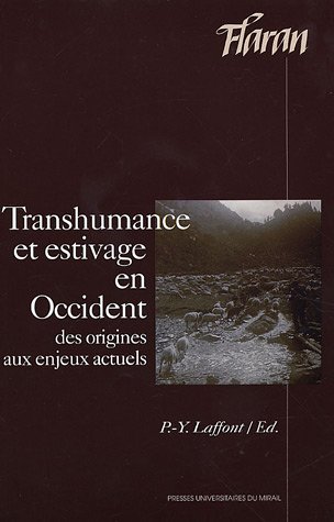 Beispielbild fr Transhumance et estivage en Occident : Des origines aux enjeux actuels zum Verkauf von Revaluation Books