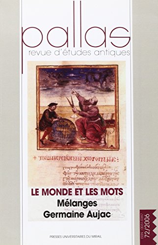 Pallas No 27 Le Monde et les mots Melanges Germaine Aujac