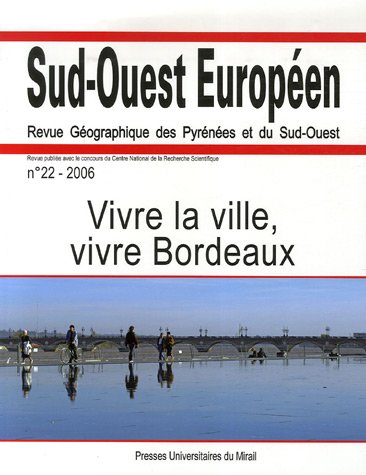 Stock image for Sud-ouest Europen, N 22. Vivre La Ville, Vivre Bordeaux for sale by RECYCLIVRE