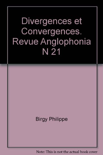 Divergences & convergences. Anglophonia No. 21