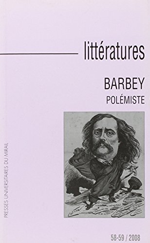 Litteratures No 58-59 Barbey polemiste