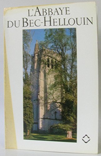 9782858220397: L'Abbaye du Bec-Hellouin (Monographies / Caisse nationale des monuments historiques et des sites)