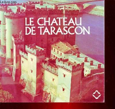 Imagen de archivo de Le chateau de tarascon a la venta por Ammareal