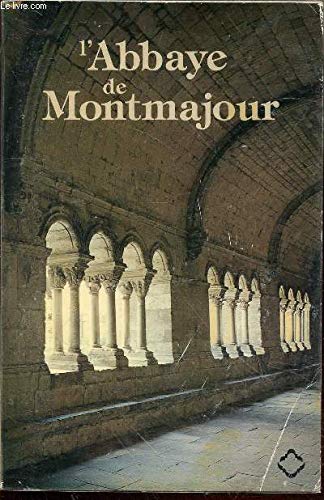 9782858220489: L'Abbaye de Montmajour (Collection Monographies) (French Edition)