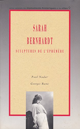 Beispielbild fr Sarah Bernhardt : Sculptures de l'phmre zum Verkauf von medimops