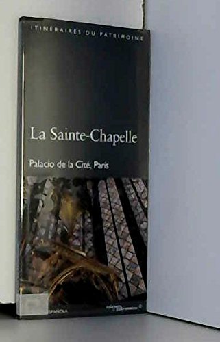 Beispielbild fr La Sainte-Chapelle de Paris (dition espagnole). Palais de la Cit, Paris zum Verkauf von medimops