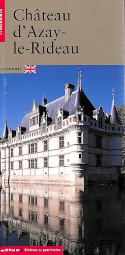 Stock image for Le Chateau d'Azay-le-Rideau, (version anglaise) for sale by WorldofBooks