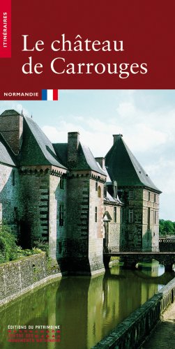 Stock image for Le ch�teau de Carrouges (Itin�raires) (French Edition) for sale by Phatpocket Limited