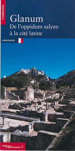 9782858223930: Glanum : de l'oppidum salyen  la cit latine