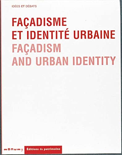 9782858224159: Facadisme Et Identite Urbaine : Acte Du Colloque International