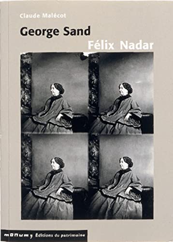 Beispielbild fr George Sand et F�lix Nadar (Photographie) (French Edition) zum Verkauf von Wonder Book