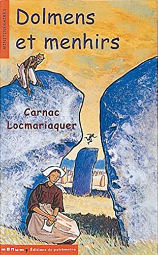 9782858228324: Dolmens et menhirs: Carnac - Locmariaquer