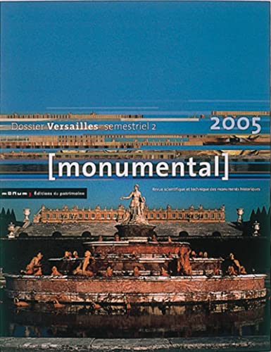 9782858228485: Monumental 2005 2e semestre. Thmatique "Versailles"
