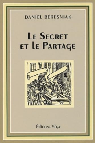 Imagen de archivo de Le secret et le partage a la venta por medimops