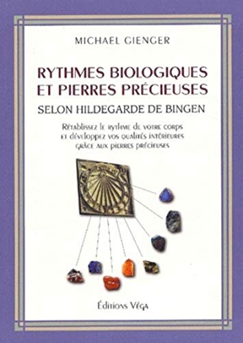 9782858293506: Rythmes Biologiques Et Pierres Precieuses Selon Hildegarde De Bingen