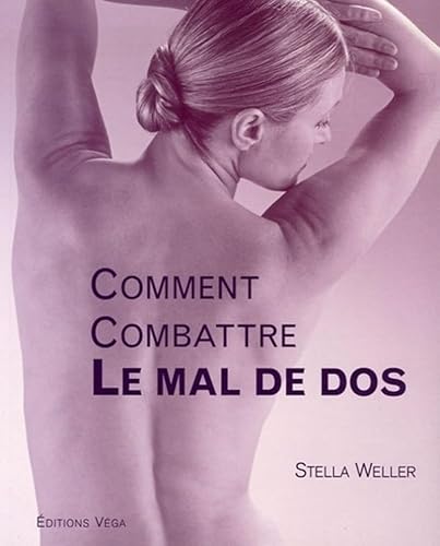 9782858294374: Comment combattre le mal de dos