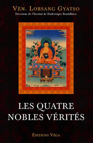 9782858294763: Les quatre nobles vrits